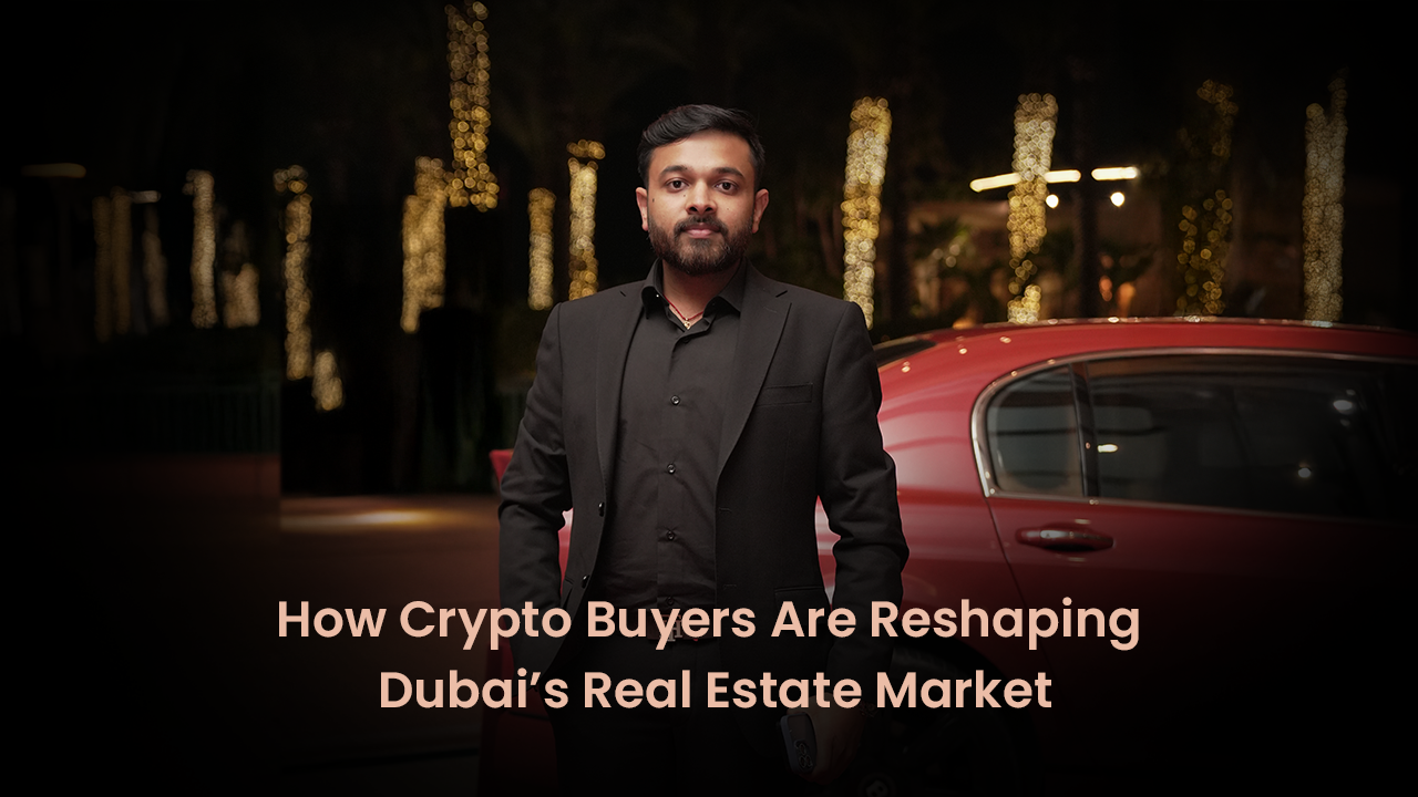 Crypto Buyers Are Reshaping Dubai’s Real Estate Market