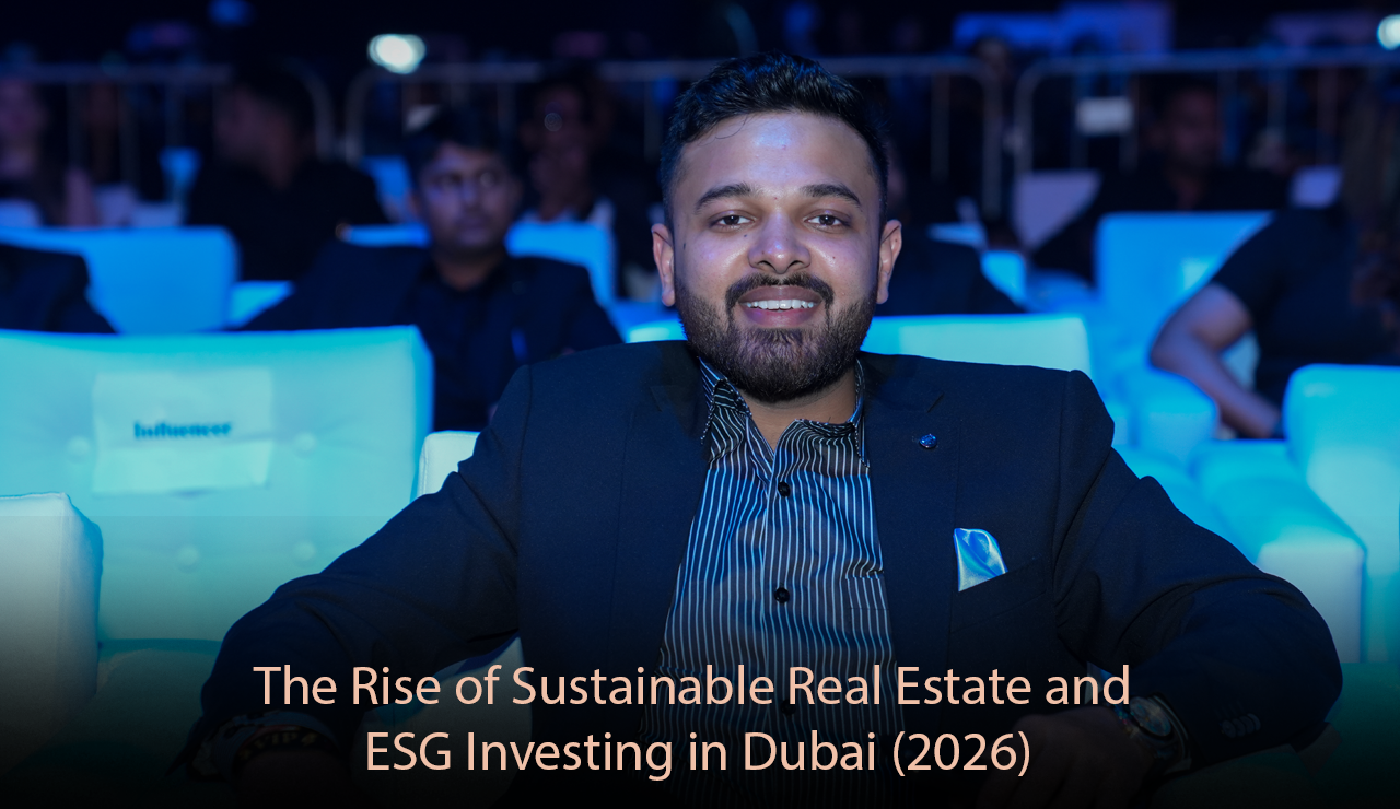 The Rise of Sustainable Real Estate and ESG Investing in Dubai