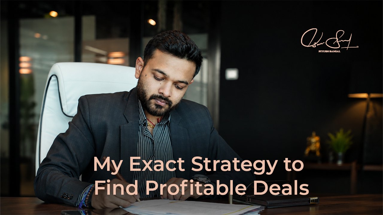 My Exact Strategy to Find Profitable Deals