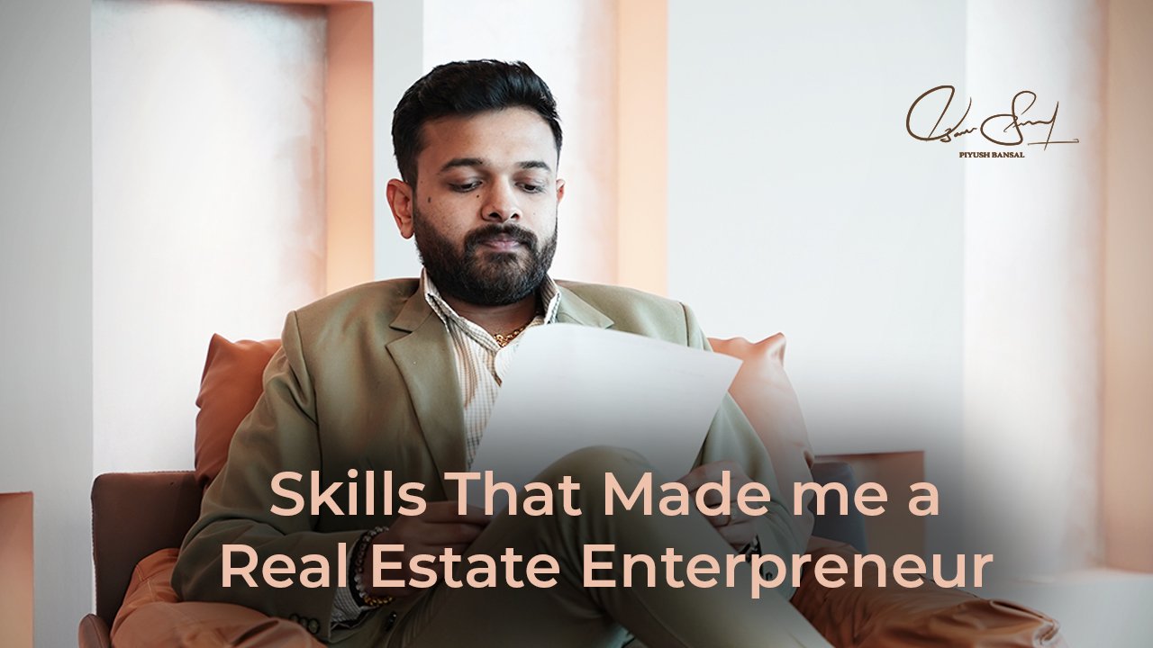 Skills That Made Me a Real Estate Entrepreneur